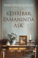 Kehribar Zamanında Aşk Kehribar Zamanında Aşk