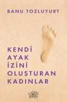 Kendi Ayak İzini Oluşturan Kadınlar