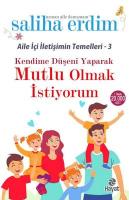 Kendime Düşeni Yaparak Mutlu Olmak İstiyorum