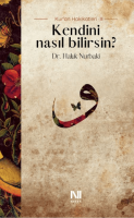 Kendini Nasıl Bilirsin? Kendini Nasıl Bilirsin?