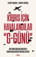 Kıbrıs İçin Havalandılar ''G-Günü''