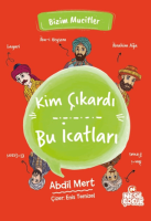 Kim Çıkardı Bu İcatları Kim Çıkardı Bu İcatları