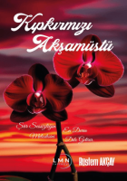 Kıpkırmızı Akşamüstü Kıpkırmızı Akşamüstü