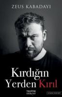 Kırdığın Yerden Kırıl Kırdığın Yerden Kırıl