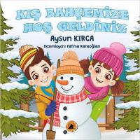 Kış Bahçemize Hoş Geldiniz Kış Bahçemize Hoş Geldiniz