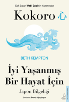 Kokoro - İyi Yaşanmış Bir Hayat İçin Japon Bilgeliği Kokoro - İyi Yaşanmış Bir Hayat İçin Japon Bilgeliği