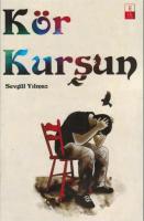 Kör Kurşun Kör Kurşun