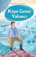Köye Gelen Yabancı Köye Gelen Yabancı