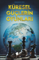 Küresel Güçlerin Oyunları Küresel Güçlerin Oyunları