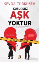 Kusursuz Aşk Yoktur