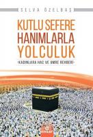 Kutlu Sefere Hanımlarla Yolculuk