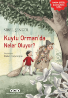Kuytu Orman&#039;da Neler Oluyor?