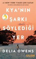 Kya'nın Şarkı Söylediği Yer Kya'nın Şarkı Söylediği Yer
