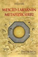 Mescid-i Aksa'nın Metafizik Sırrı