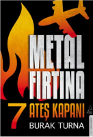 Metal Fırtına 7 - Ateş Kapanı Metal Fırtına 7 - Ateş Kapanı