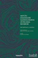 Mevzu Hadisleri Sahihlerden Ayıklama Rehberi