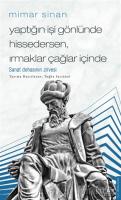 Mimar Sinan - Yaptığın İşi Gönlünde Hissedersen Irmaklar Çağlar İçinde Mimar Sinan - Yaptığın İşi Gönlünde Hissedersen Irmaklar Çağlar İçinde