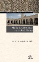 Muaz b. Cebel (r.a) ve İctihad Hadisi Muaz b. Cebel (r.a) ve İctihad Hadisi