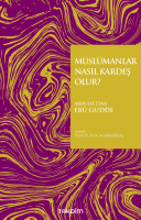 Müslümanlar Nasıl Kardeş Olur
