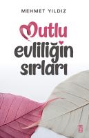 Mutlu Evliliğin Sırları Mutlu Evliliğin Sırları