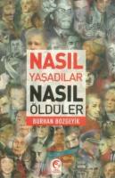 Nasıl Yaşadılar Nasıl Öldüler Nasıl Yaşadılar Nasıl Öldüler