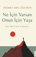 Ne İçin Varsan Onun için Yaşa