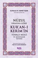 Nüzul Sırasına Göre Kur'an-ı Keri̇m'i̇n Türkçe Meali̇ Ve Muhtasar Tefsiri Nüzul Sırasına Göre Kur'an-ı Keri̇m'i̇n Türkçe Meali̇ Ve Muhtasar Tefsiri