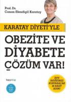 Karatay Diyetiyle Obezite ve Diyabete Çözüm Var! Karatay Diyetiyle Obezite ve Diyabete Çözüm Var!