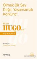 Ölmek Bir Şey Değil, Yaşamamak Korkunç! - Victor Hugo'dan Hayat Dersleri Ölmek Bir Şey Değil, Yaşamamak Korkunç! - Victor Hugo'dan Hayat Dersleri