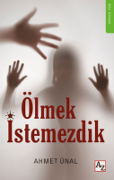 Ölmek İstemezdik Ölmek İstemezdik