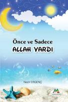 Önce ve Sadece Allah Vardı Önce ve Sadece Allah Vardı