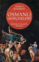 Osmanlı Gerçekleri - Sorularla Osmanlı'yı Anlamak