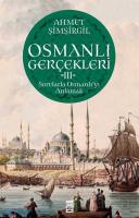 Osmanlı Gerçekleri 3 Osmanlı Gerçekleri 3