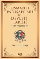 Osmanlı Padişahları ve Devleti Tarihi Osmanlı Padişahları ve Devleti Tarihi
