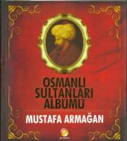 Osmanlı Sultanları Albümü