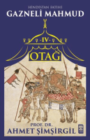 Otağ IV: Hindistan Fatihi Gazneli Mahmud Otağ IV: Hindistan Fatihi Gazneli Mahmud