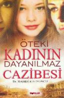 Öteki Kadının Dayanılmaz Cazibesi