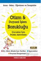 Otizm ve Duyusal İşlem Bozukluğu Çocuklar İçin Pratik Aktiviteler