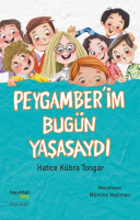 Peygamberim Bugün Yaşasaydı