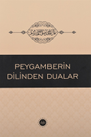 Peygamberin Dilinden Dualar Peygamberin Dilinden Dualar