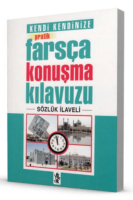 Pratik Farsça Konuşma Kılavuzu - Sözlük İlaveli Pratik Farsça Konuşma Kılavuzu - Sözlük İlaveli