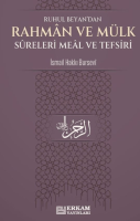 Rahman ve Mülk Sureleri Meâl ve Tefsirleri Rahman ve Mülk Sureleri Meâl ve Tefsirleri