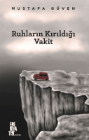 Ruhların Kırıldığı Vakit Ruhların Kırıldığı Vakit