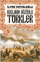 Rusların Gözüyle Türkler Rusların Gözüyle Türkler