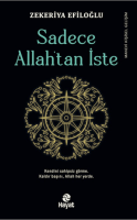Sadece Allah'tan İste Sadece Allah'tan İste