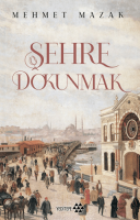Şehre Dokunmak Şehre Dokunmak