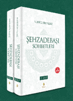 Şehzadebaşı Sohbetleri ( 2 cilt )