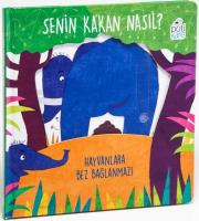 Senin Kakan Nasıl - Hareketli Kitaplar