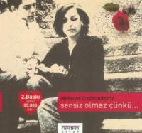 Sensiz Olmaz Çünkü...