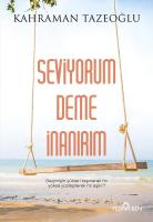 Seviyorum Deme İnanırım Seviyorum Deme İnanırım